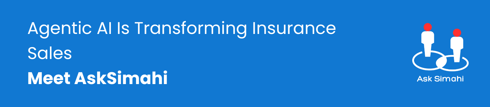 Agentic AI for Insurance Advisors